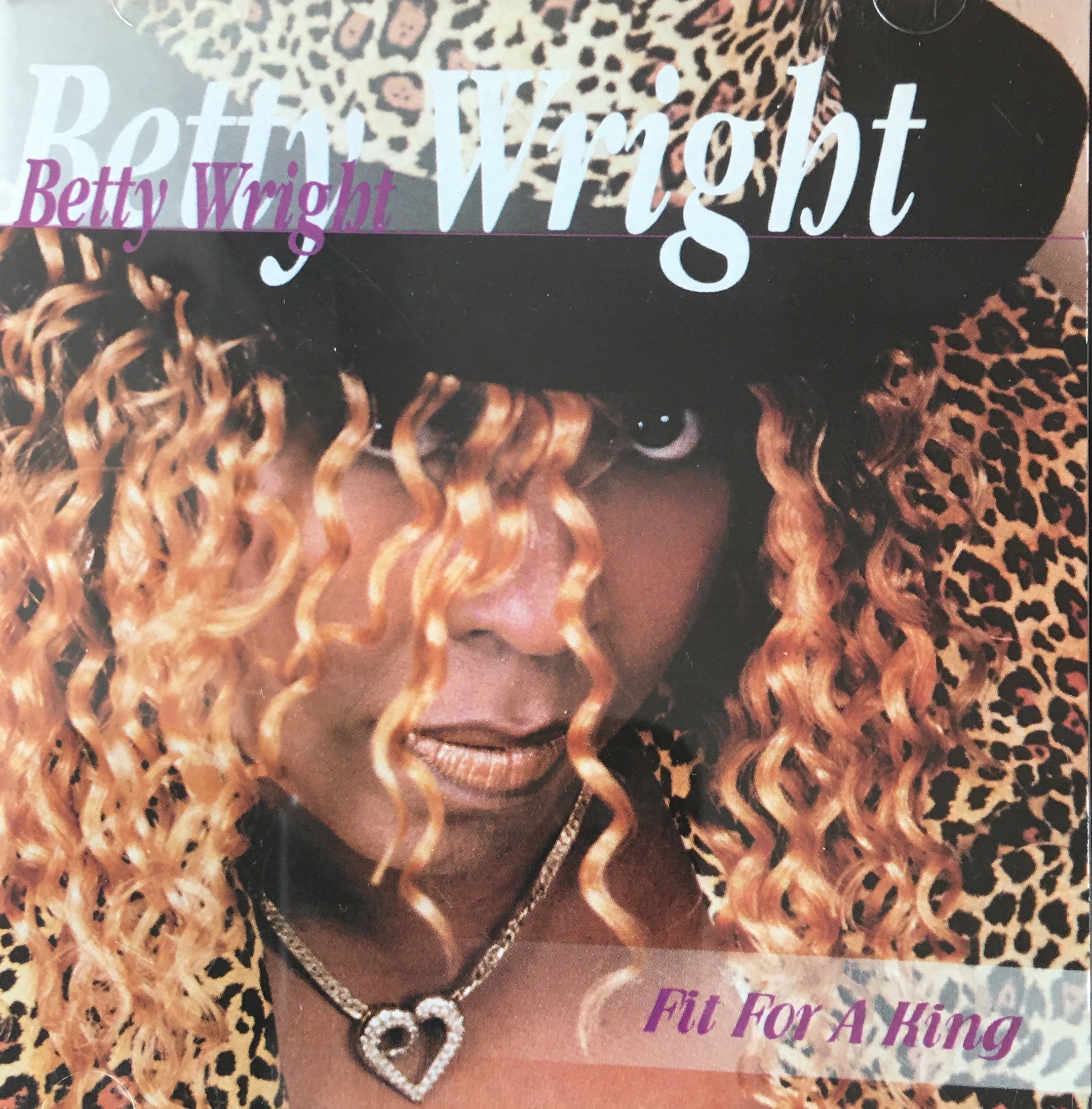 Betty Wright, Fit For A King (Soul ) - LonDisc Records.